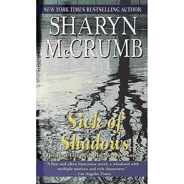 Sick of Shadows / Elizabeth MacPherson Bd.1, Sharyn McCrumb