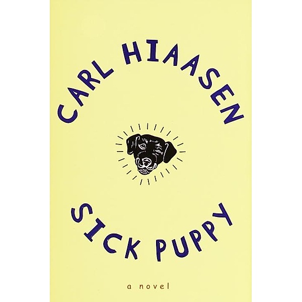 Sick Puppy / Skink Series, Carl Hiaasen
