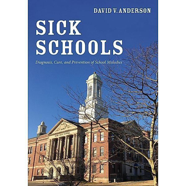 Sick Schools, David V. Anderson