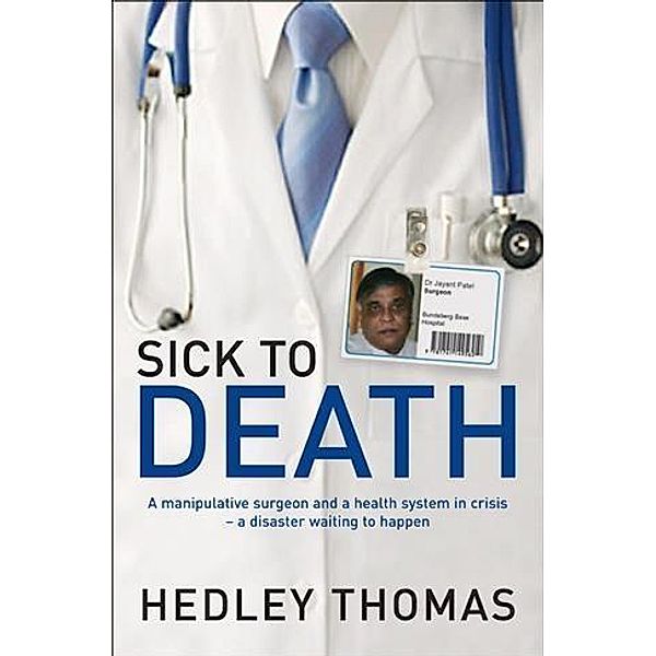 Sick to Death, Hedley Thomas