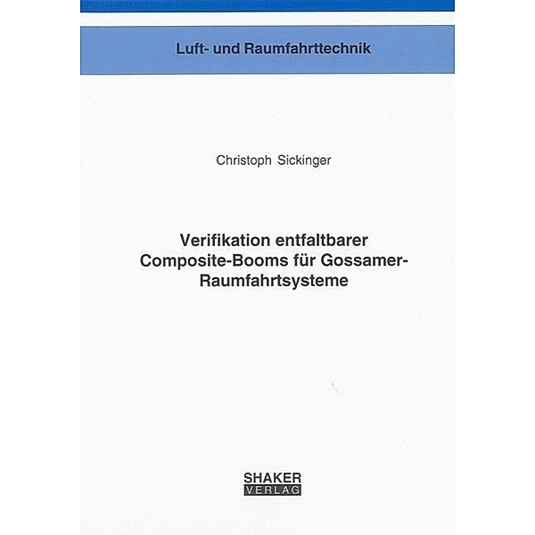Sickinger, C: Verifikation entfaltbarer Composite-Booms für, Christoph Sickinger