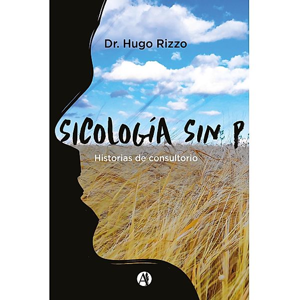 Sicología sin P. Historias de consultorio, Hugo Rizzo