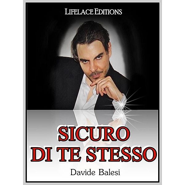 Sicuro di te stesso, Davide Balesi