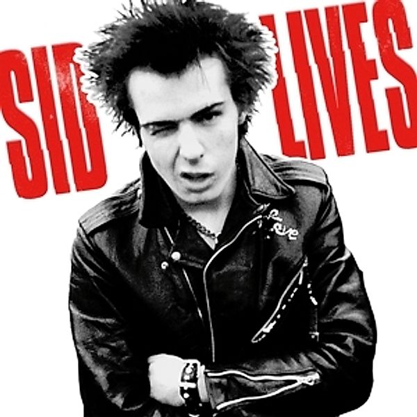 Sid Lives, Sid Vicious