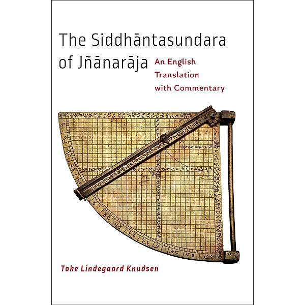 Siddhantasundara of Jnanaraja, Toke Lindegaard Knudsen