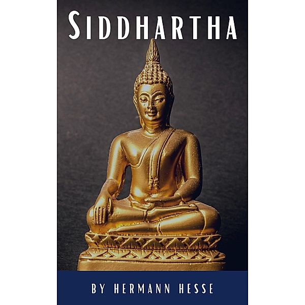 Siddhartha, Hermann Hesse, Classics Hq