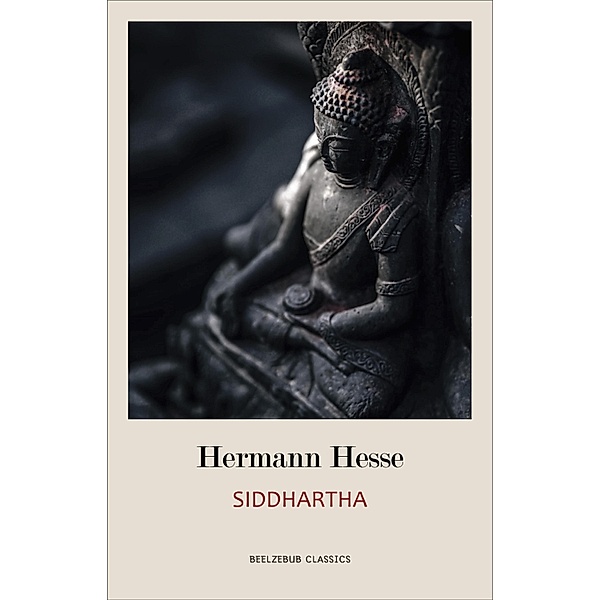 Siddhartha / Beelzebub Classics, Hesse Hermann Hesse