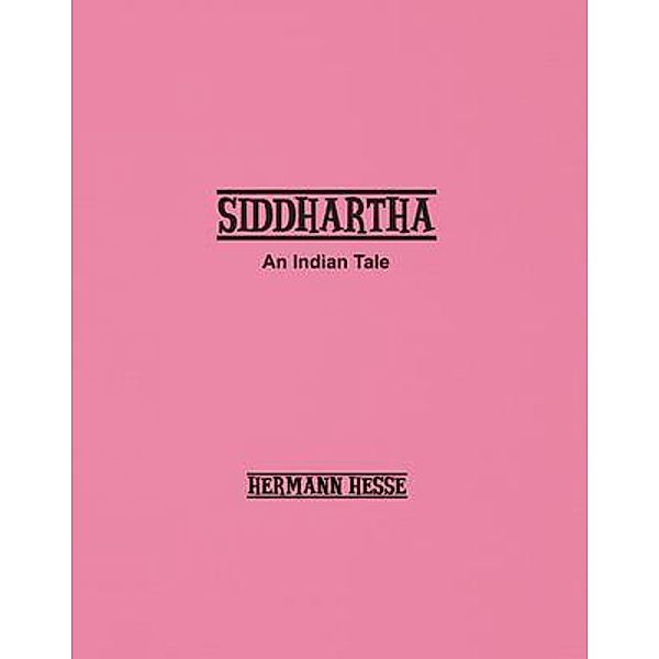 Siddhartha / Independent Publisher, Hermann Hesse