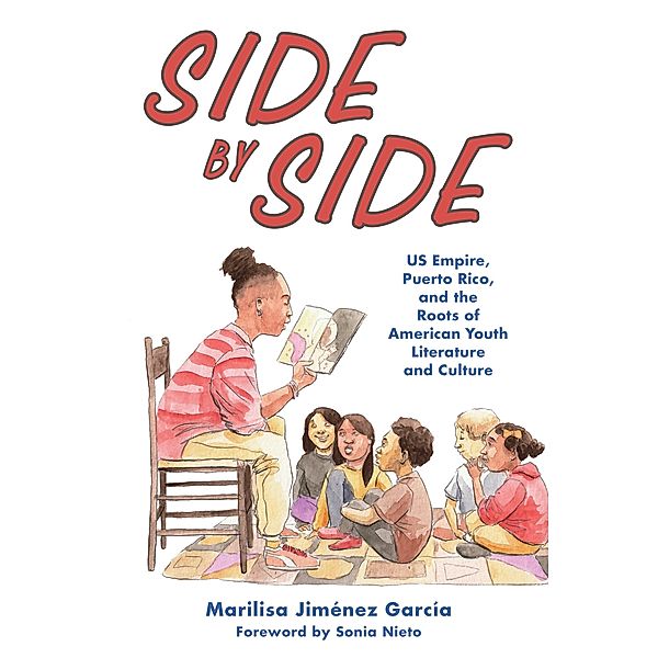 Side by Side / Children's Literature Association Series, Marilisa Jiménez García