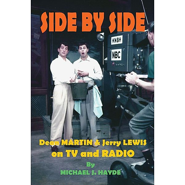 Side By Side: Dean Martin & Jerry Lewis On TV and Radio, Michael J. Hayde