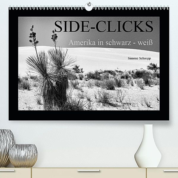 Side-Clicks Amerika in schwarz-weiß (Premium-Kalender 2020 DIN A2 quer), Simone Schaupp