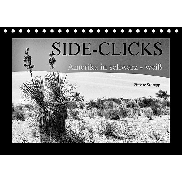 Side-Clicks Amerika in schwarz-weiß (Tischkalender 2017 DIN A5 quer), Simone Schaupp