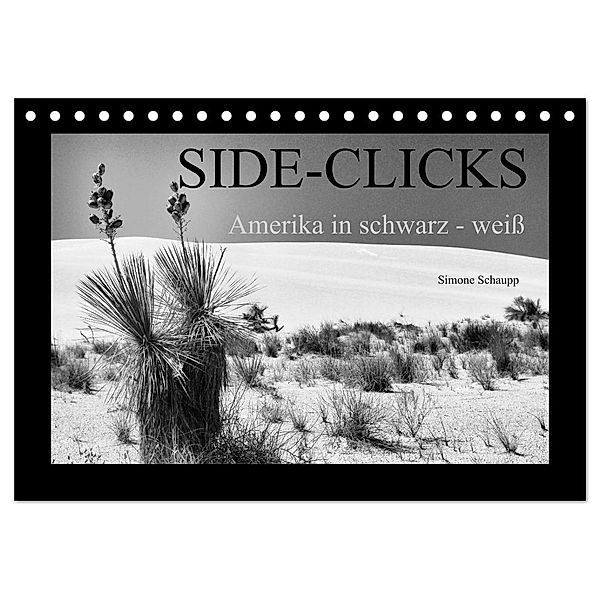 Side-Clicks Amerika in schwarz-weiss (Tischkalender 2024 DIN A5 quer), CALVENDO Monatskalender, Simone Schaupp