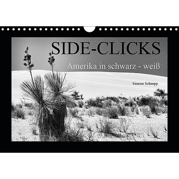 Side-Clicks Amerika in schwarz-weiß (Wandkalender 2021 DIN A4 quer), Simone Schaupp