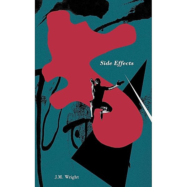 Side Effects / Blumberri Books, J. M. Wright