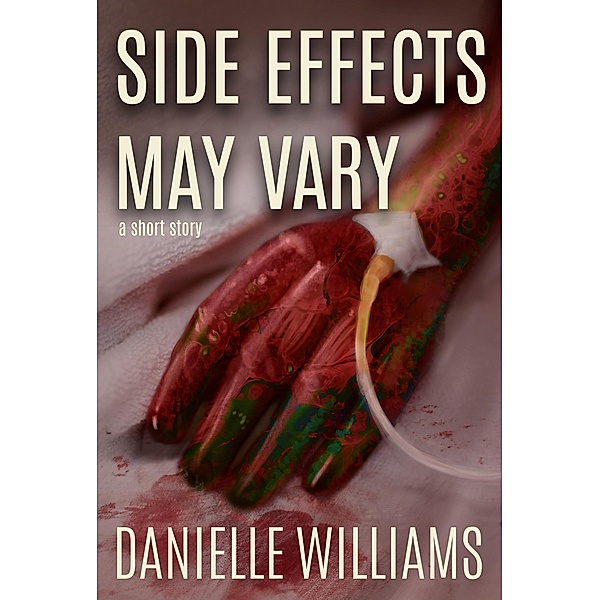 Side Effects May Vary, Danielle Williams