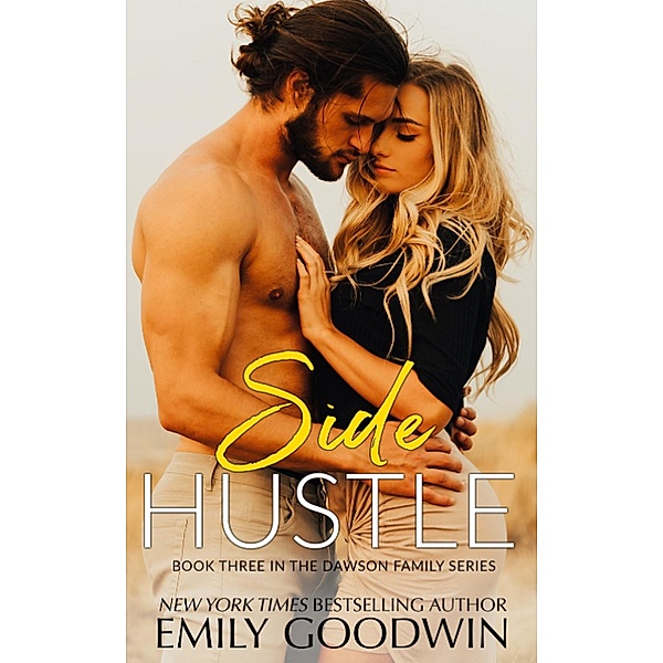 Side Hustle (A Dawson Family Series, #3) / A Dawson Family Series, Emily Goodwin