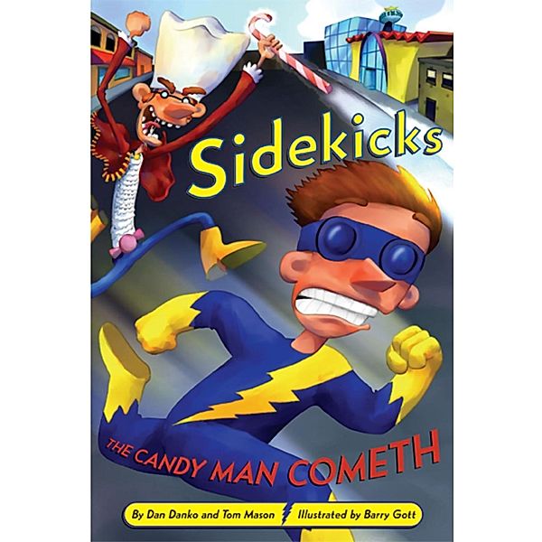 Sidekicks 4: The Candy Man Cometh, Dan Danko, Tom Mason