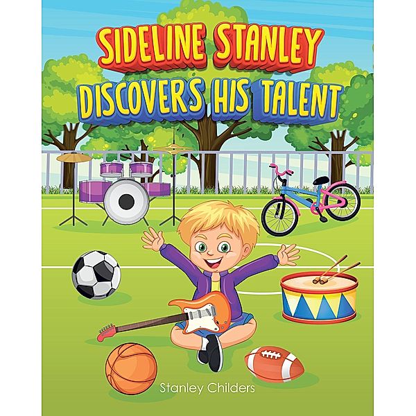 Sideline Stanley Discovers His Talent, Stanley Childers