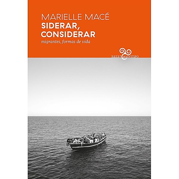 Siderar, considerar / Por que Política?, Marielle Macé