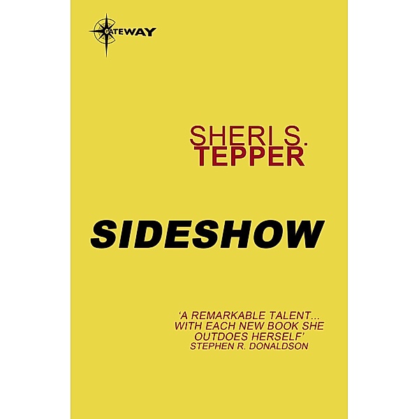 Sideshow, Sheri S. Tepper