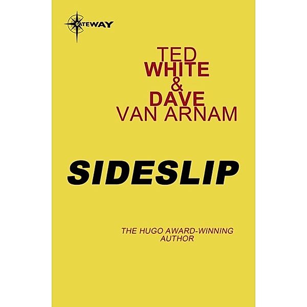 Sideslip, Ted White, Dave Van Arnam