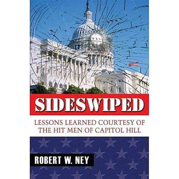 Sideswiped, Robert W. Ney