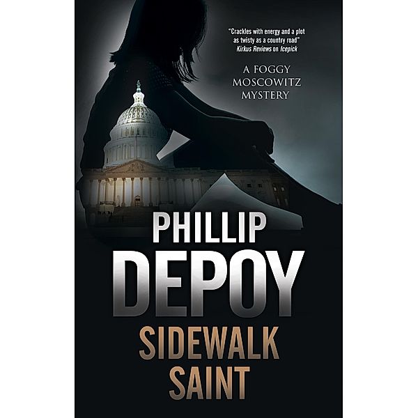 Sidewalk Saint / A Foggy Moskowitz Mystery Bd.4, Phillip Depoy