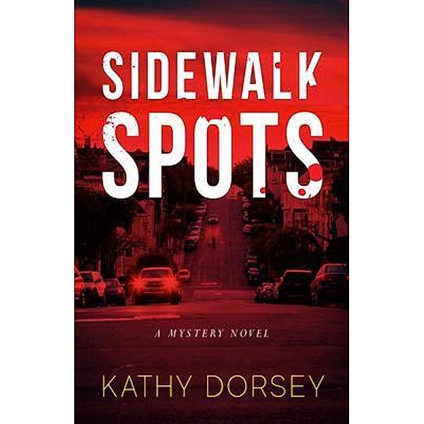 Sidewalk Spots, Kathy Dorsey