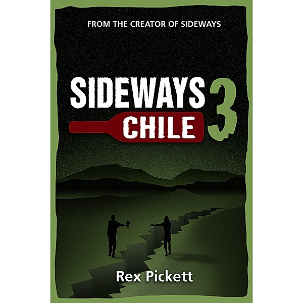 Sideways 3 Chile, Rex Picket