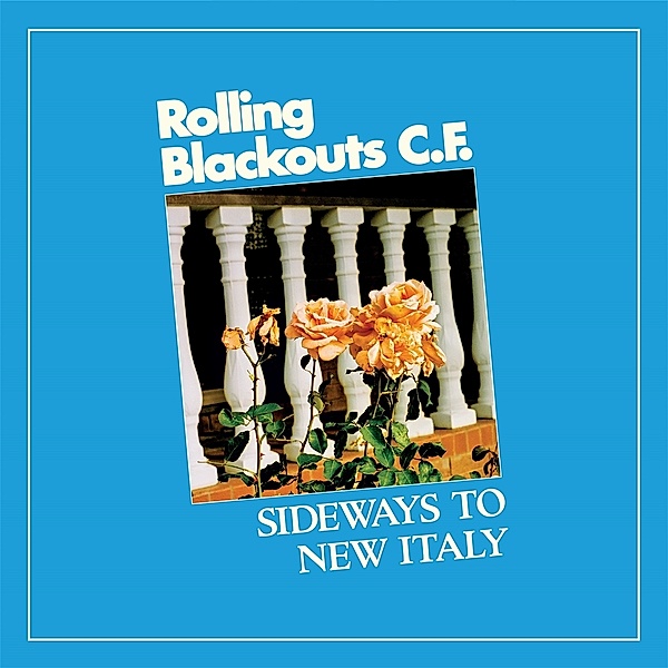 Sideways To New Italy (Vinyl), Rolling Blackouts Coastal Fever