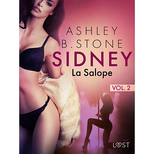 Sidney 2 : La Salope - Une nouvelle érotique / Sidney Bd.2, Ashley B. Stone