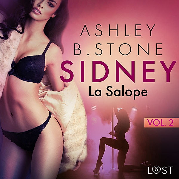 Sidney - 2 - Sidney 2 : La Salope - Une nouvelle érotique, Ashley B. Stone