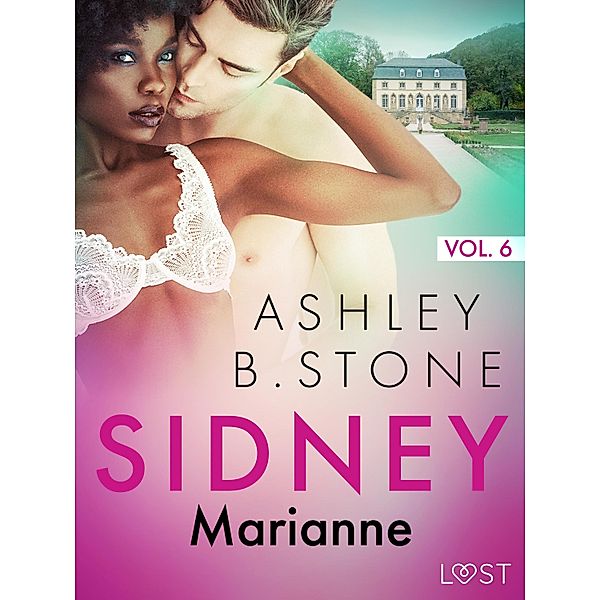 Sidney 6 : Marianne - Une nouvelle érotique / Sidney Bd.6, Ashley B. Stone