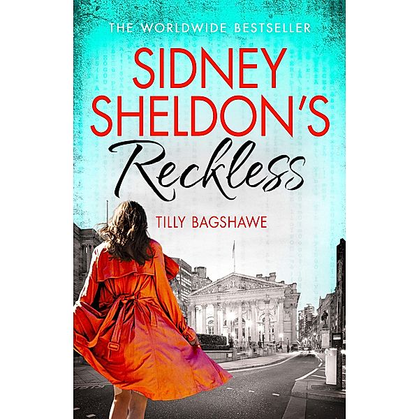 Sidney Sheldon's Reckless, Sidney Sheldon, Tilly Bagshawe