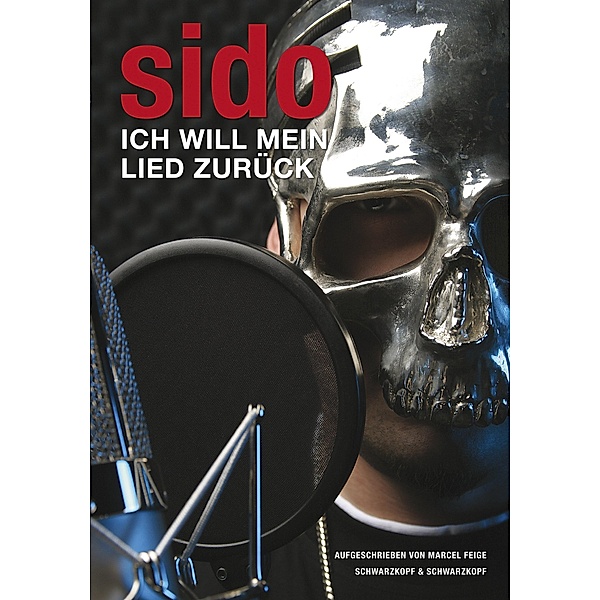 Sido - Ich will mein Lied zurück, Marcel Feige, Sido