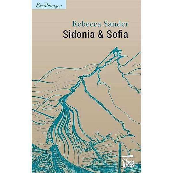 Sidonia & Sofia, Rebecca Sander