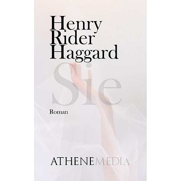 Sie, H. Rider Haggard