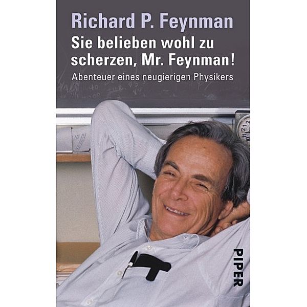 Sie belieben wohl zu scherzen, Mr. Feynman!, Richard P. Feynman