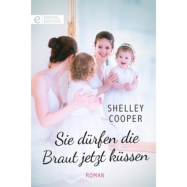 Sie dürfen die Braut jetzt küssen, Shelley Cooper