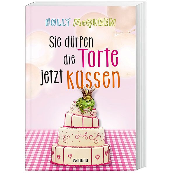 Sie dürfen die Torte jetzt küssen, Holly Mcqueen