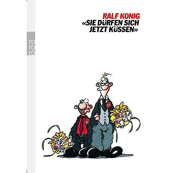 Sie dürfen sich jetzt küssen, Ralf König