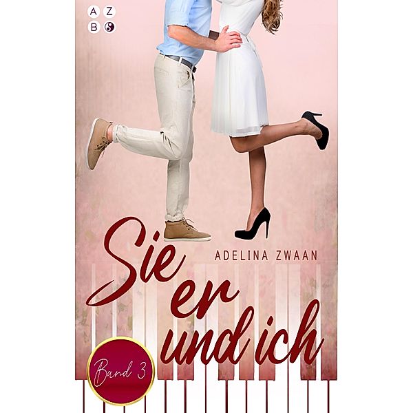 Sie er & ich: Bei Verwechslung Liebe Band 3 / Sie er & ich Bd.3, Adelina Zwaan, Anna Conradi