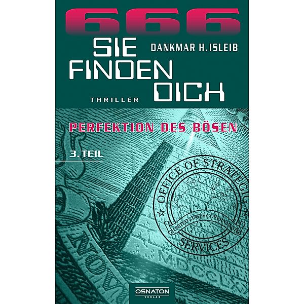 SIE FINDEN DICH. / 666 - Perfektion des Bösen Bd.3, Dankmar H. Isleib