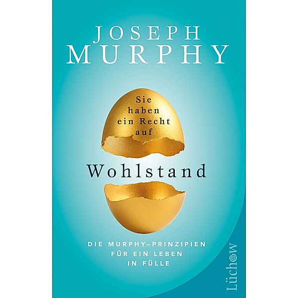 Sie haben ein Recht auf Wohlstand, Joseph Murphy