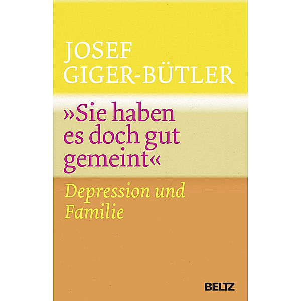 Sie haben es doch gut gemeint, Josef Giger-Bütler