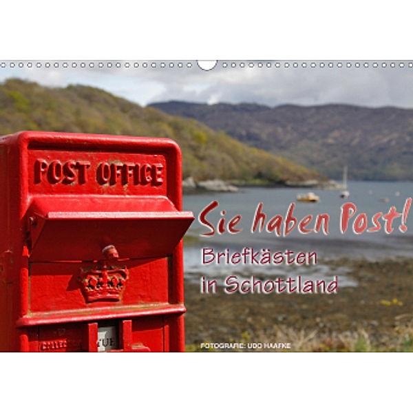 Sie haben Post - Briefkästen in Schottland (Wandkalender 2021 DIN A3 quer), Udo Haafke