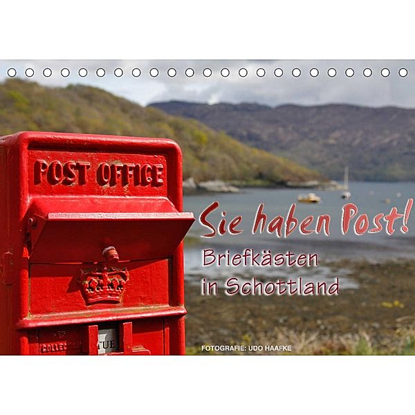 Sie haben Post - Briefkästen in Schottland (Tischkalender 2023 DIN A5 quer), Udo Haafke