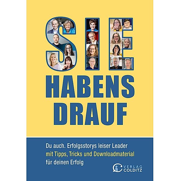 Sie habens drauf, Julian Heck, Andreas Hoffmann, Kathrin Hoppe, Christian Jahnke, Christina Jokilehto, Celine Nadolny, Sebastian Pape, Peter Roos, Susanne Undisz, Ricarda Colditz, Gianna Brummer, Angelika Bungert-Stüttgen, Ute Drechsler, Angela Elis, Detlef Gumze, Jakob Hager