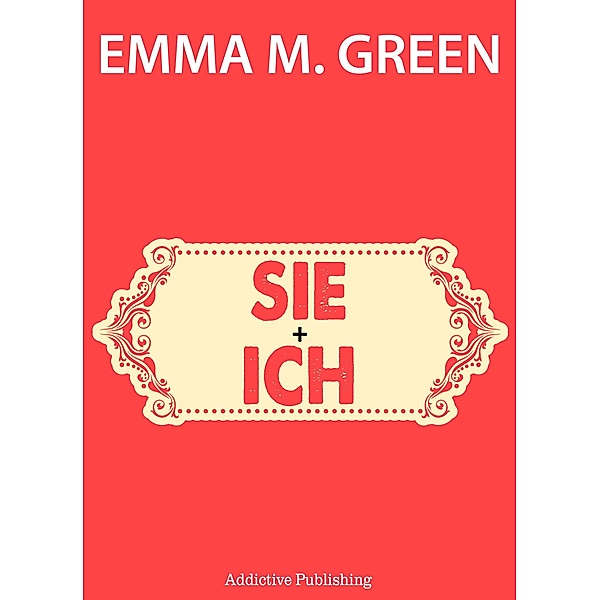 Sie + Ich, Emma M. Green